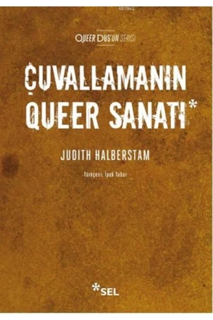 Çuvallamanın Queer Sanatı