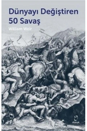 Dünyayı Değiştiren 50 Savaş