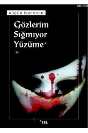 Gözlerim Sığmıyor Yüzüme