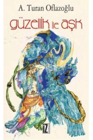 Güzellik İle Aşk
