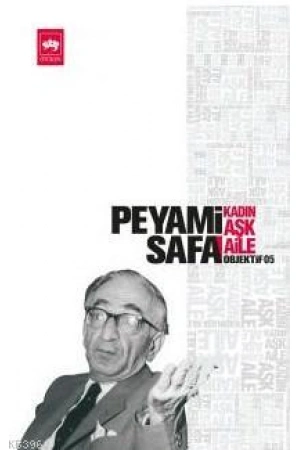 Kadın - Aşk - Aile; Objektif: 5