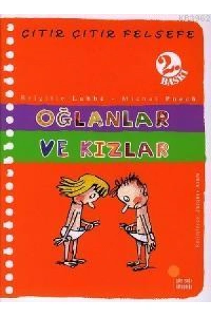 Oğlanlar ve Kızlar; Çıtır Çıtır Felsefe 4