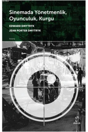 Sinemada Yönetmenlik, Oyunculuk, Kurgu