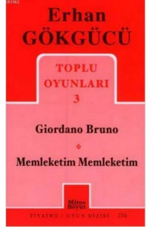 Toplu Oyunları 3; Giordano Bruno - Memleketim Memleketim