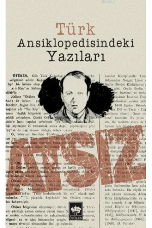 Türk Ansiklopedisindeki Yazıları