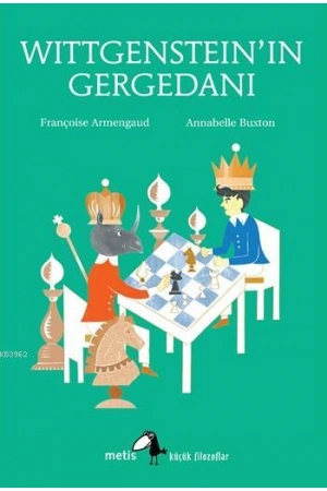 Wittgensteinın Gergedanı;Küçük Filozoflar Dizisi (9-14 Yaş)