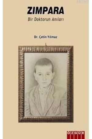 Zımpara; Bir Doktorun Anıları