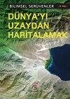 Bilimsel Serüvenler - Dünyayı Uzaydan Haritalamak