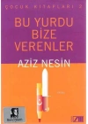 Bu Yurdu Bize Verenler