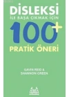 Disleksi ile Başa Çıkmak İçin 100+ Pratik Öneri