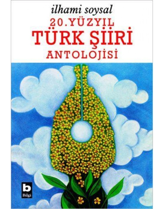 20. Yüzyıl Türk Şiiri Antolojisi