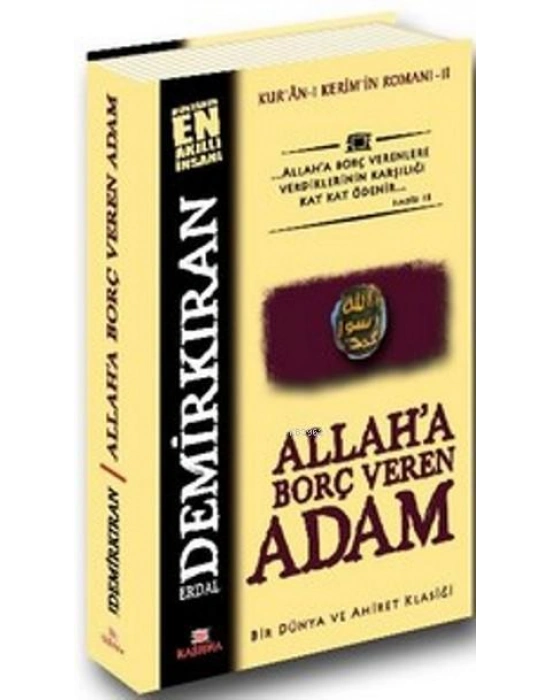 Allaha Borç Veren Adam; Kuran-ı Kerimin Romanı - 2
