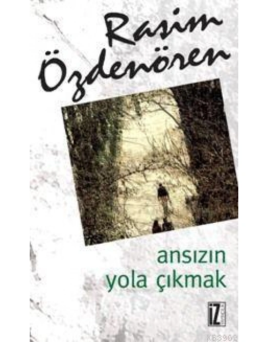 Ansızın Yola Çıkmak