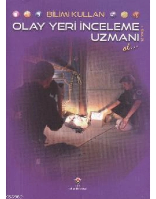 Bilimi Kullan - Olay Yeri İnceleme Uzmanı Ol