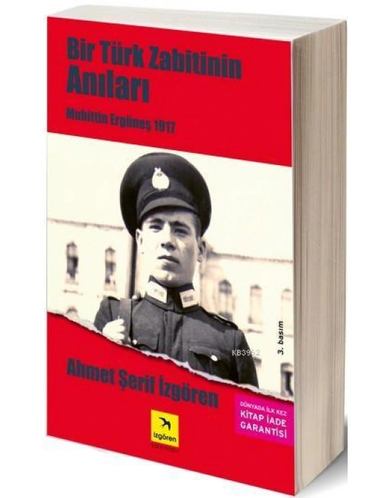 Bir Türk Zabitinin Anıları; Muhittin Ergüneş 1917