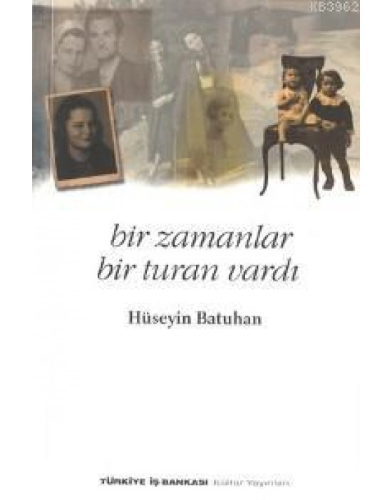 Bir Zamanlar Bir Turan Vardı