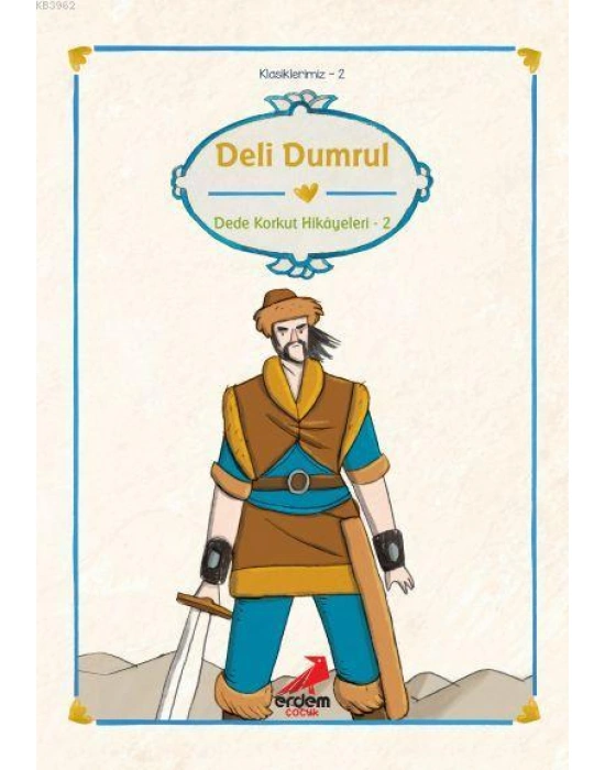 Deli Dumrul; Dede Korkut Hikayeleri 2