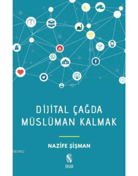 Dijital Çağda Müslüman Kalmak