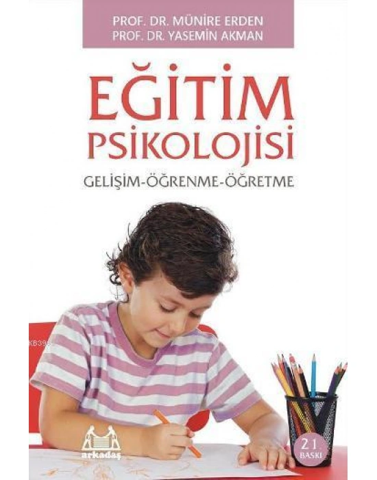 Eğitim Psikolojisi Gelişim ve Öğrenme