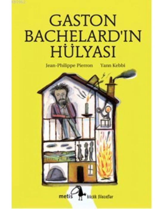 Gaston Bachelardın Hülyası
