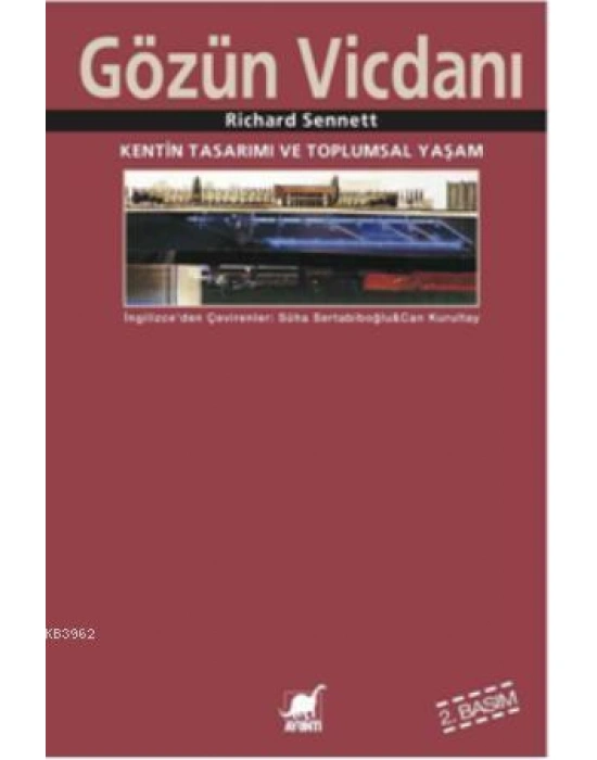 Gözün Vicdanı; Kentin Tasarımı ve Toplumsal Yaşam