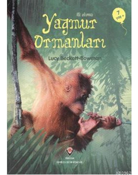 İlk Okuma - Yağmur Ormanları