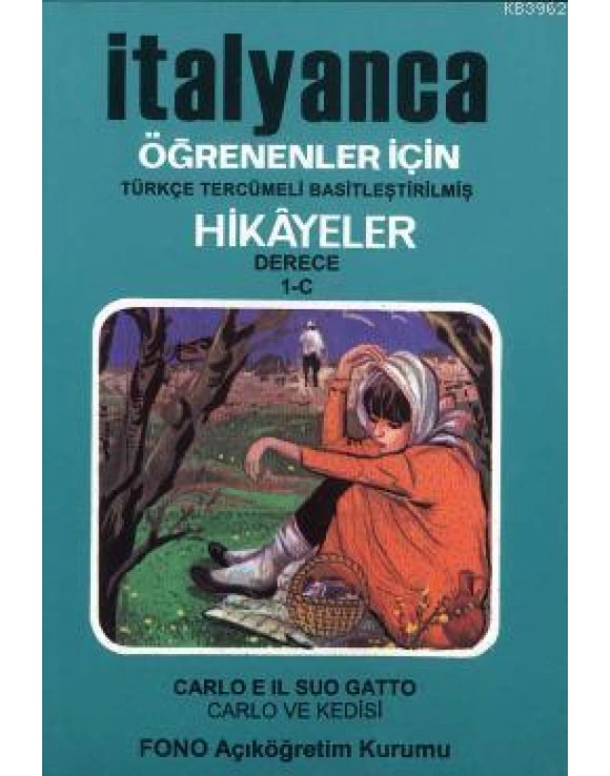 İtalyanca Türkçe Hikayeler Derece 1 Kitap 3 Carlo ve Kedisi