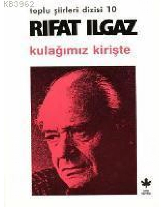 Kulağımız Kirişte