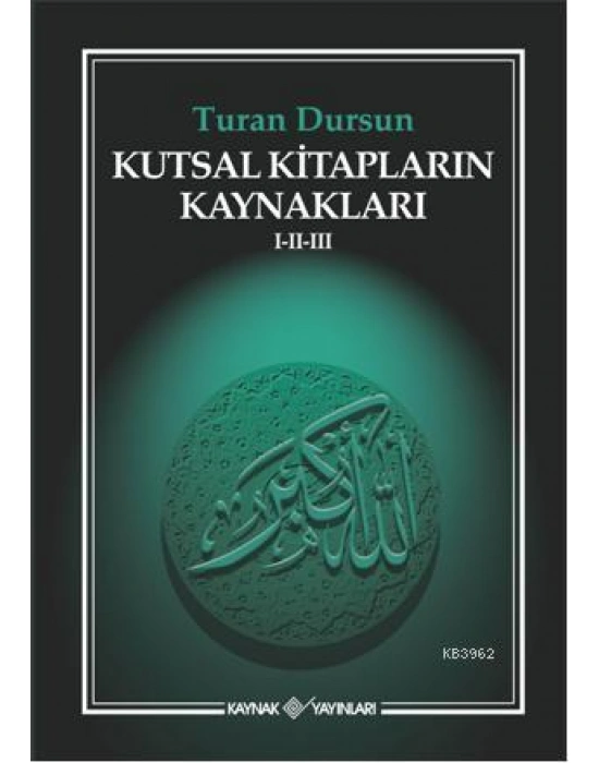 Kutsal Kitapların Kaynakları I-II-III