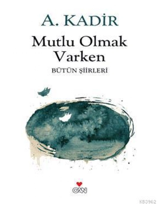 Mutlu Olmak Varken