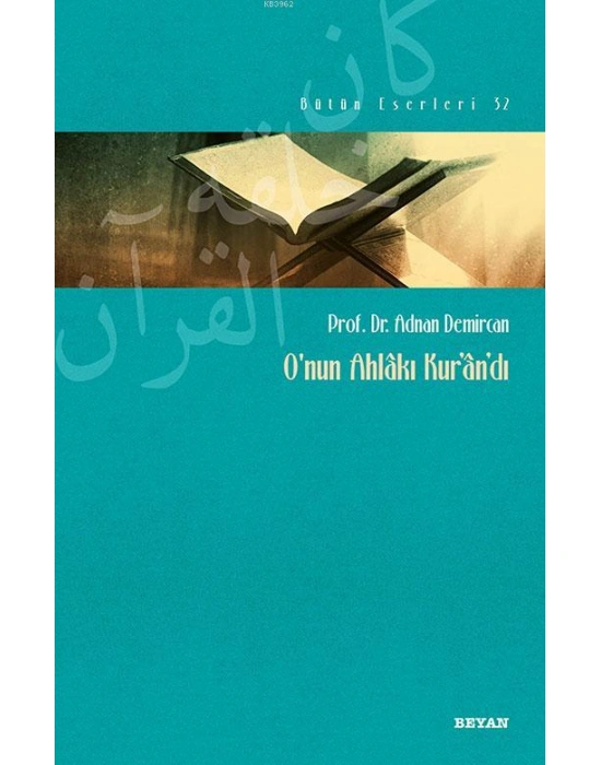 Onun Ahlakı Kurandı