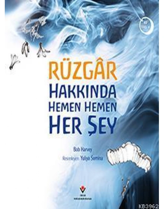 Rüzgâr Hakkında Hemen Hemen Her Şey