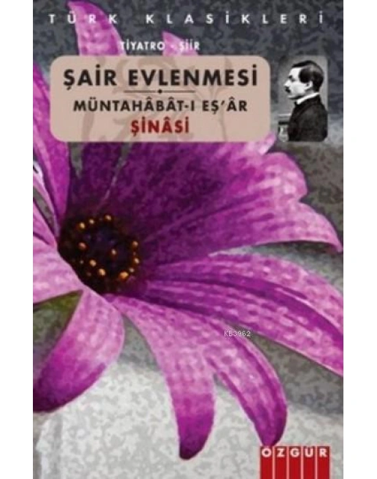 Şair Evlenmesi; Müntahabat-ı Eşar