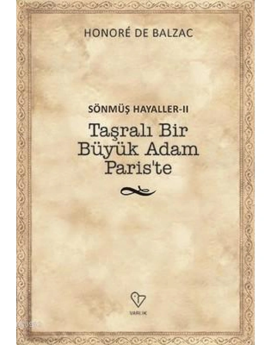 Sönmüş Hayaller 2-Taşralı Bir Büyük Adam Pariste