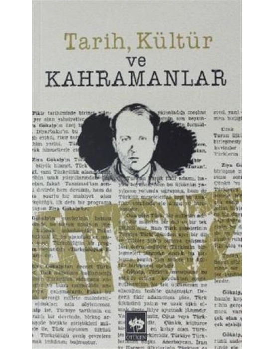 Tarih, Kültür ve Kahramanlar