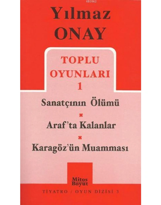 Toplu Oyunları 1 Sanatçının Ölümü / Arafta Kalanlar / Karagözün Muamması
