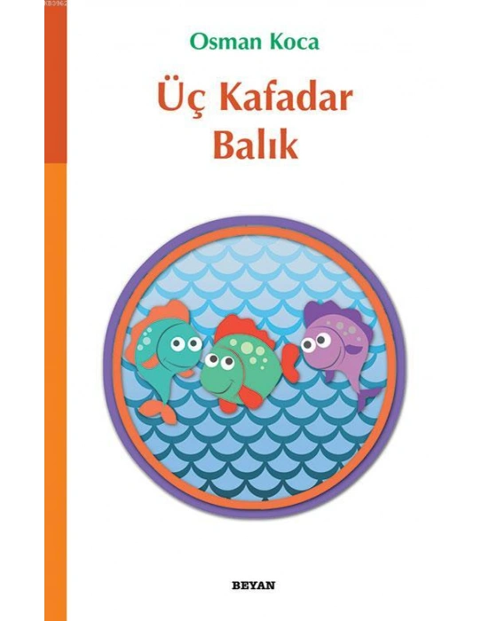 Üç Kafadar Balık