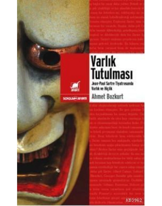 Varlık Tutulması; Sartre Tiyatrosunda Varlık ve Hiçlik