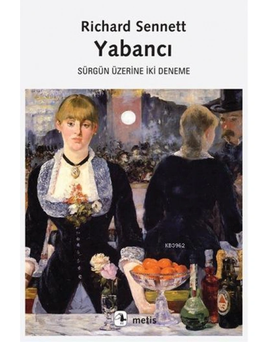 Yabancı; Sürgün Üzerine İki Deneme