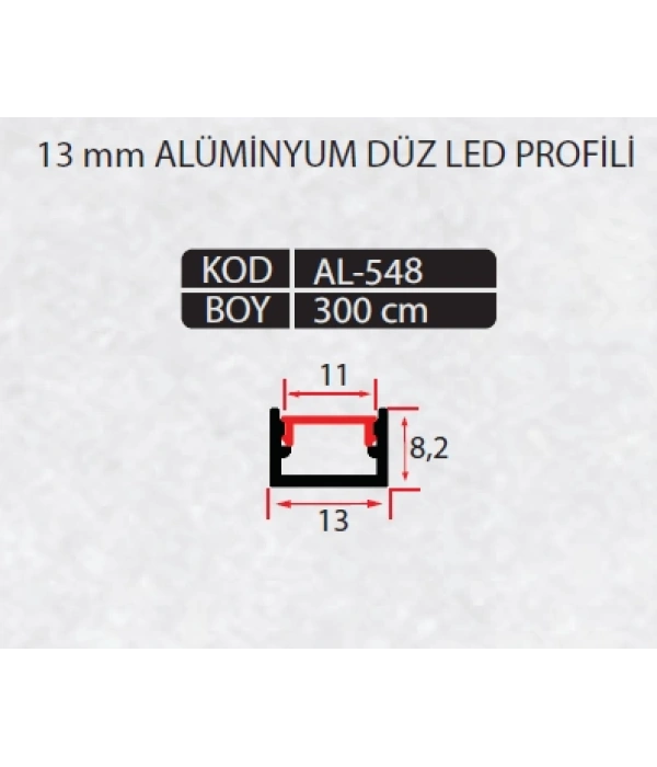 AL-548 - 13 MM ALÜMİNYUM DÜZ LED PROFİL 300 CM