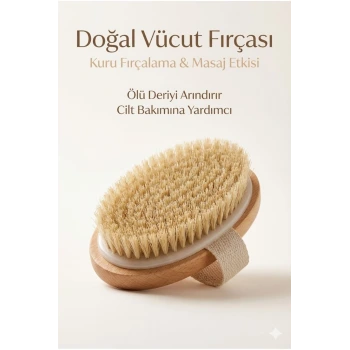 Doğal Vücut Fırçası – Kuru Fırçalama, Masaj ve Peeling Etkili Cilt Bakım Fırçası