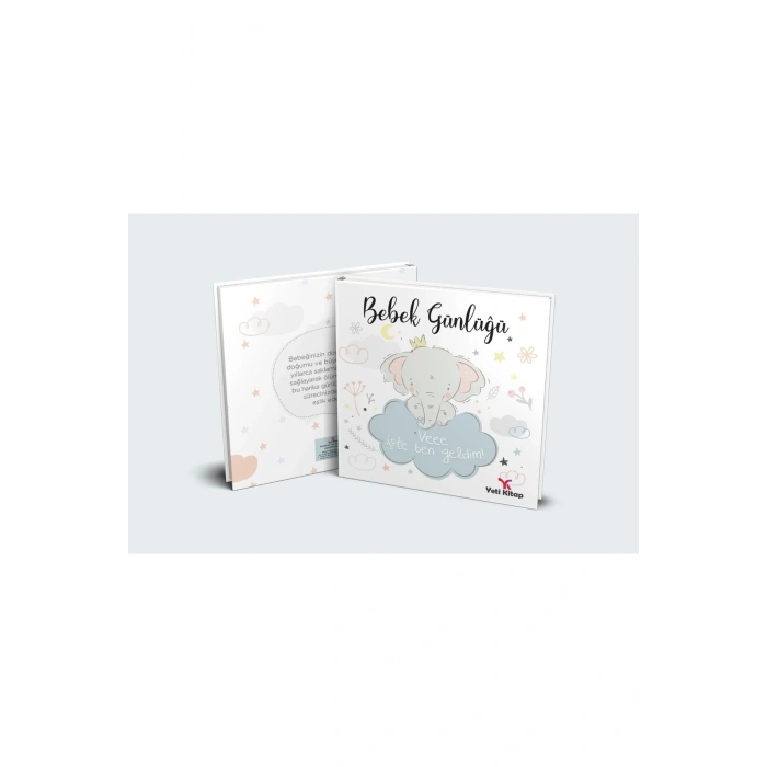 Yenidoğan Bebek Günlüğü Hatıra Defteri - Vee İşte Ben Geldim