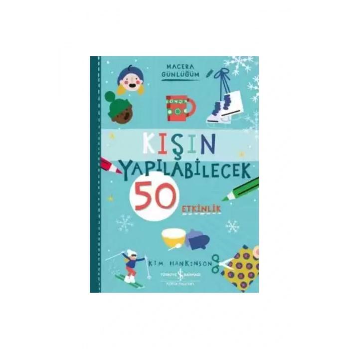 8-12 Yaş Macera Günlüğüm Serisi /Kış Yaz ve Sonbaharda Yapılabilecek 150 Etkinlik + Tablet Standı