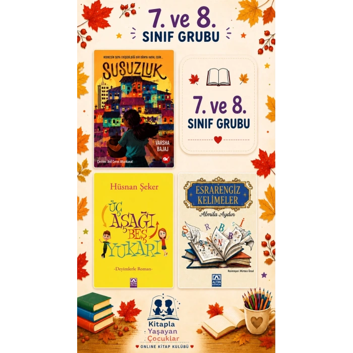 KİTAPLA YAŞAYAN ÇOCUKLAR KULÜBÜ 7. ve 8. SINIF EYLÜL PROGRAMI