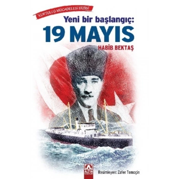 Yeni Bir Başlangıç 19 Mayıs/Kurtuluş Mücadelesi/Habib Bektaş/3. Sınıf /8-9 Yaş Hikaye+Tablet Tutucu