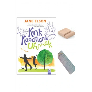 Kırık Kanatlarla Uçmak / Jane Elson / 5. ve 6. Sınıf / 10-12 Yaş Hikaye+Tablet Tutucu+Takip Ayracı