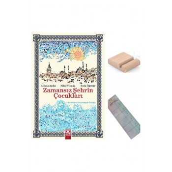 Zamansız Şehrin Çocukları / Almila Aydın - Seda öğretir / 5-6-7-8. Sınıf Hikaye +Tablet Tutucu