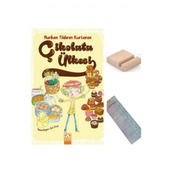 Çikolata Ülkesi / Hurihan Yıldırım Kurtaran / 3. Sınıf/ 8-9 Yaş Hikaye +Tablet Tutucu+Takip Ayracı