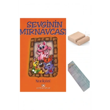 Sevginin Mırnavcası / Nur İçözü / 3. Sınıf / 8-9 Yaş Hikaye+Tablet Tutucu+Takip Ayracı