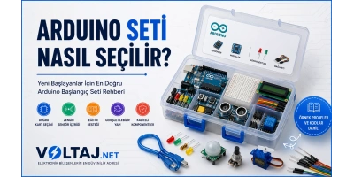 Arduino Seti Nasıl Seçilir? Hangi Arduino Başlangıç Seti Size Uygun?